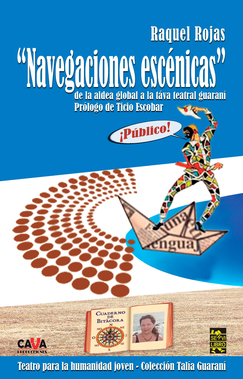 «Navegaciones Escénicas» – de Raquel Rojas