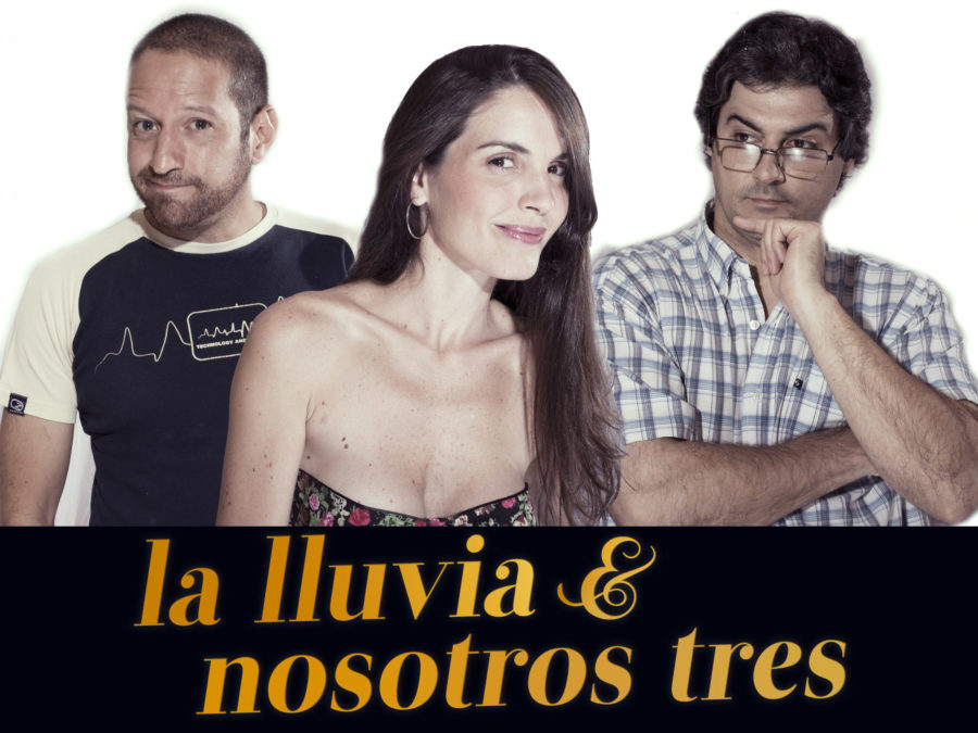 La Lluvia y Nosotros Tres en la Semana de Teatro 2017