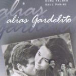 Alias Gardelito (ARG-1960)// Guión de Augusto Roa Bastos.