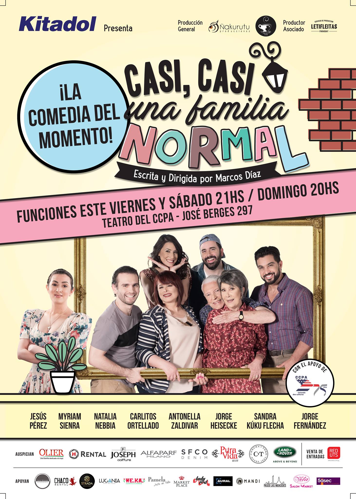 Últimas funciones de Casi, casi una familia normal