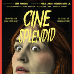 Cine Splendid, suspenso y terror