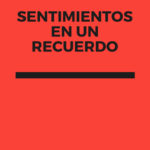 Sentimientos en un recuerdo